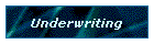 Underwriting