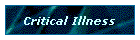Critical Illness