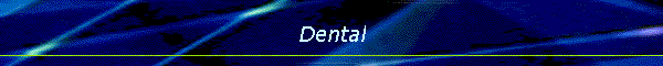 Dental