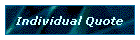 Individual Quote