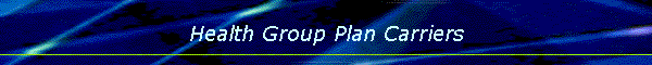 Health Group Plan Carriers