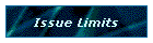 Issue Limits