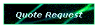 Quote Request