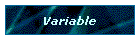 Variable